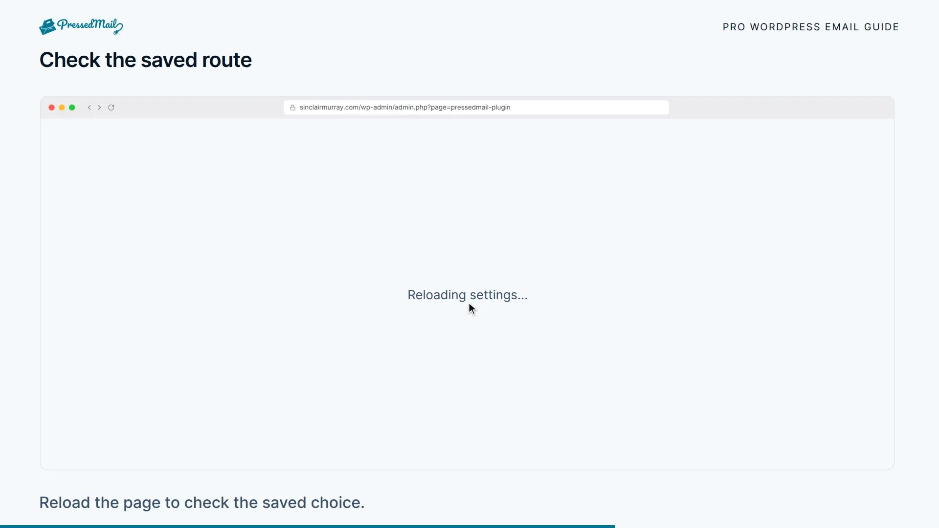 Selecting the route and sending a controlled test